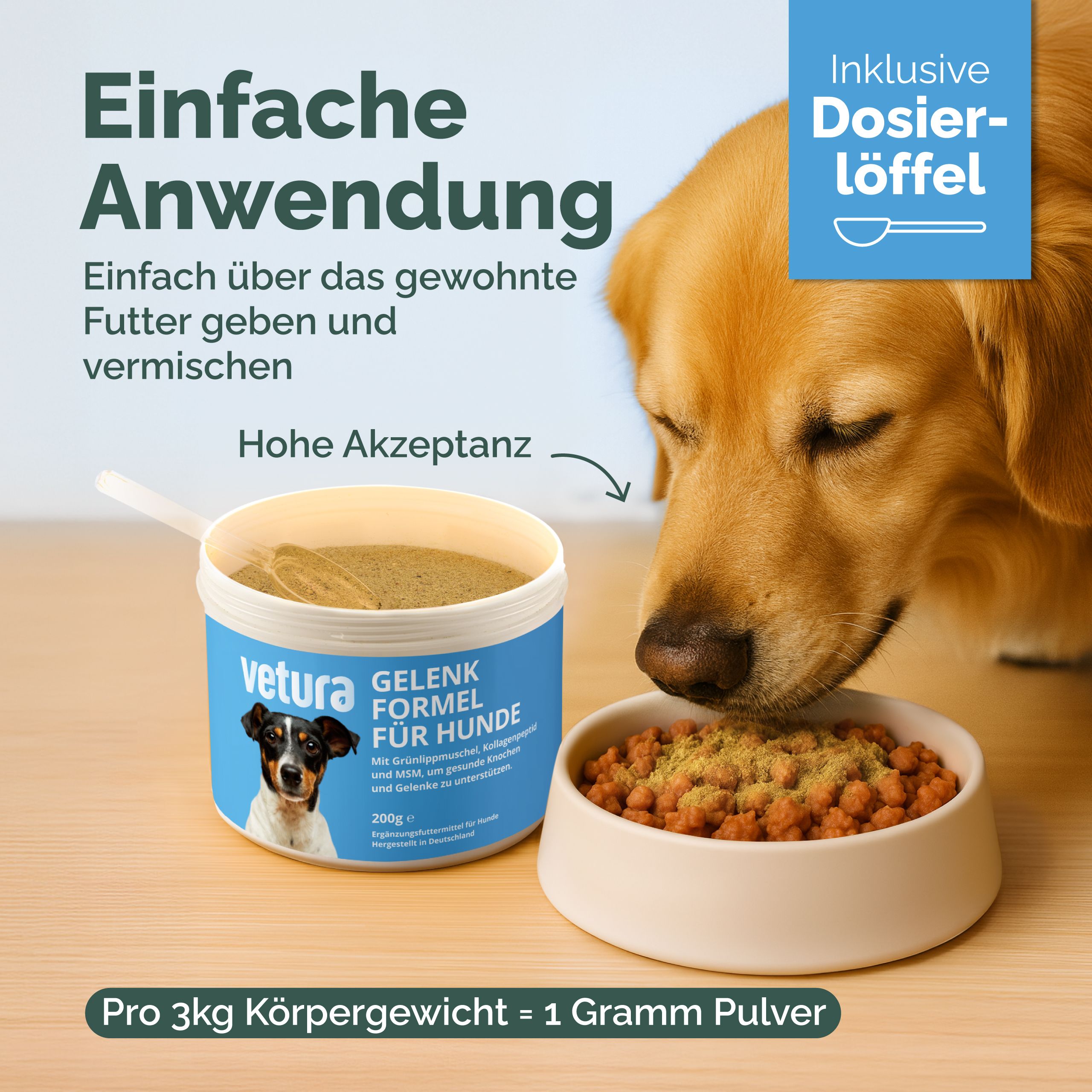 Hund isst aus Napf. Text: Einfache Anwendung. Inklusive Dosierlöffel. Dose und Napf mit Futter. Dose: Vetura Gelenk-Formel für Hunde. Pro 3kg Körpergewicht = 1 Gramm Pulver.