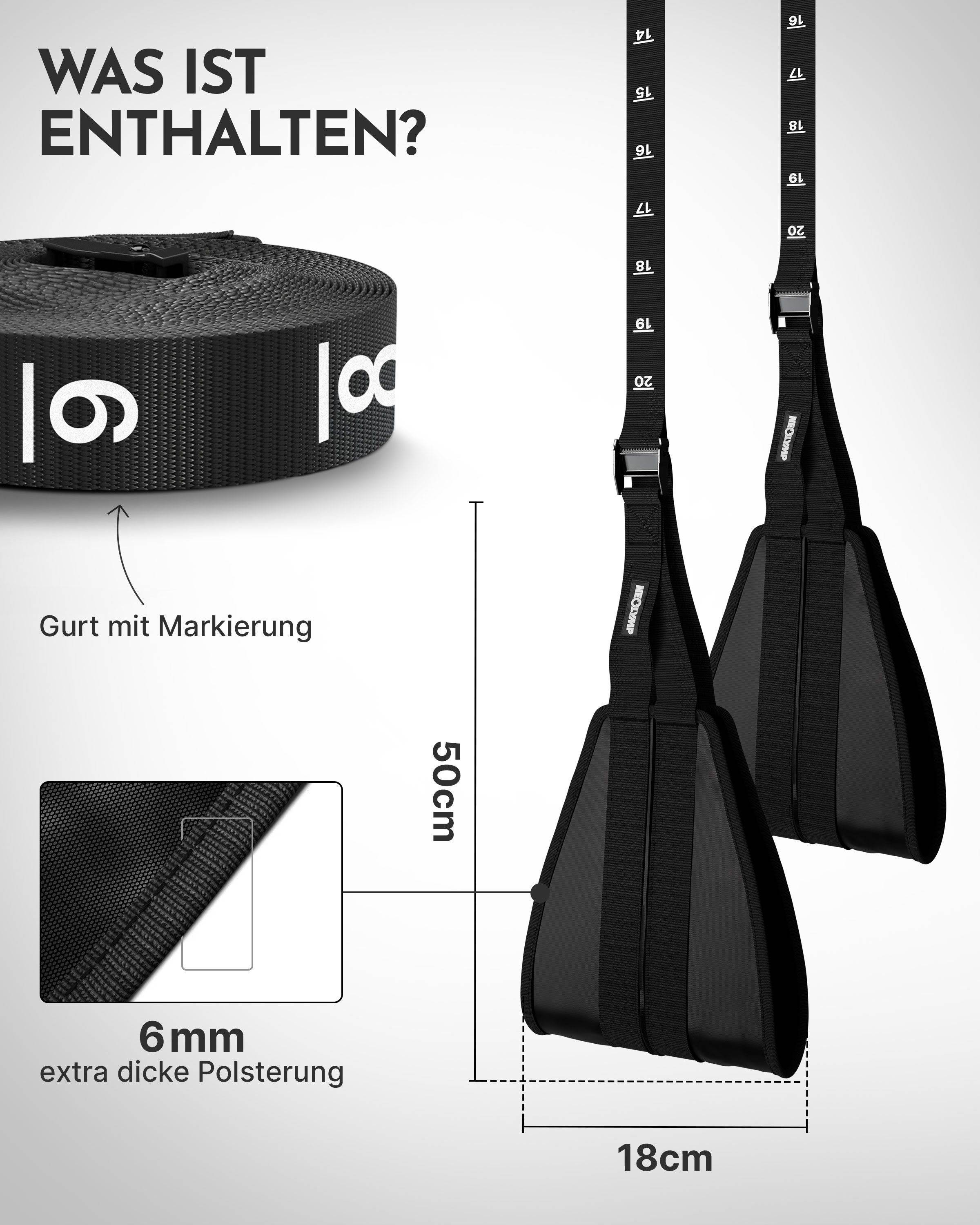 NEOLYMP Bauchmuskelschlaufen. Abgebildet sind die Maße: 18cm breit, 50cm lang. Gurt mit Markierung, 6mm Polsterung.