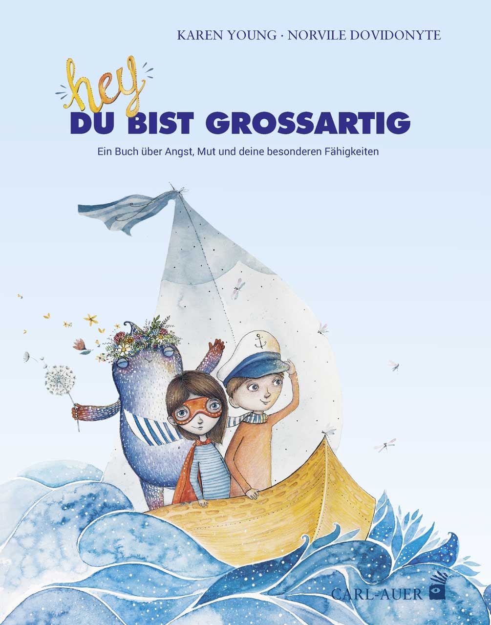 Buchcover mit Illustration. Titel: Hey, du bist großartig! Autoren: Karen Young, Norvile Dovidonyte. Verlag: Carl-Auer. Abbildung: Kinder in einem Boot.