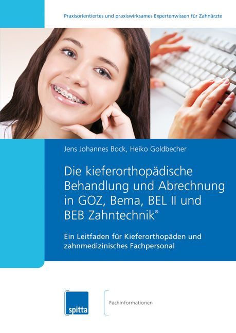 Buchcover: Die kieferorthopädische Behandlung und Abrechnung. Autoren: Bock, Goldbecher. Frau mit Zahnspange, Hände auf Tastatur.