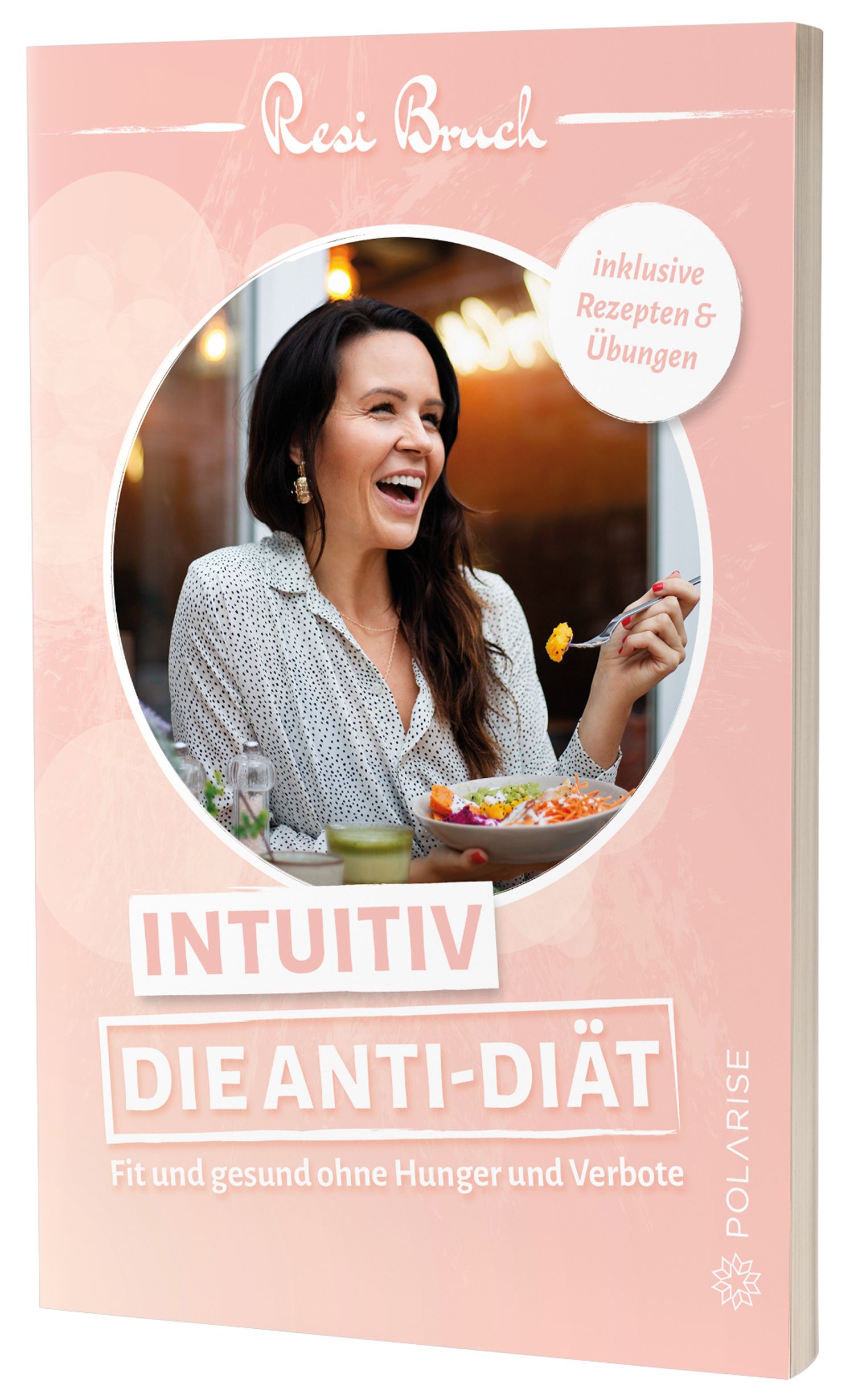 Buchcover: "Intuitiv - Die Anti-Diät". Frau isst Salat. Titel, Autor und Logo sichtbar. Rosa Hintergrund.