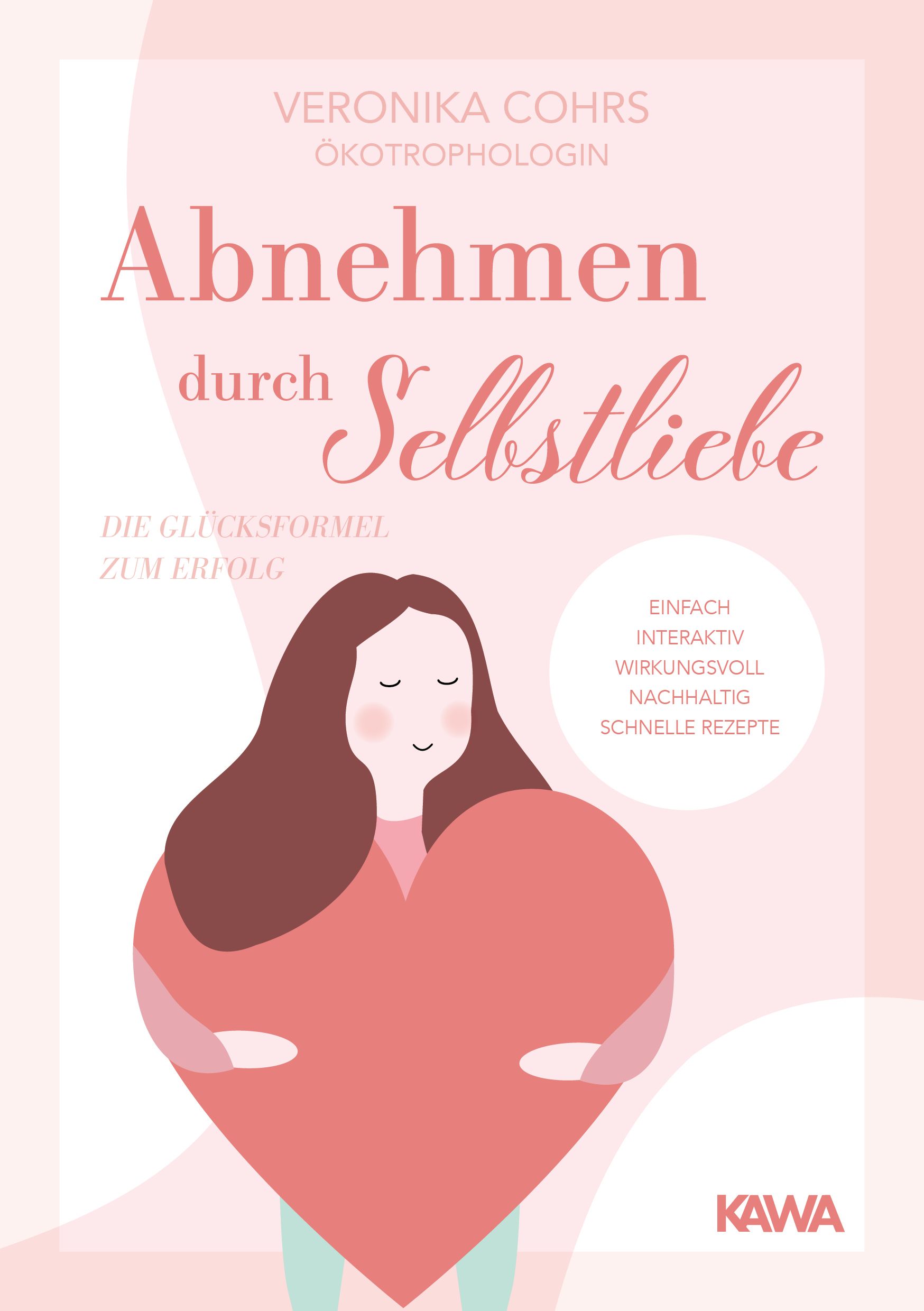 Buchcover: "Abnehmen durch Selbstliebe". Titel in Rosa, Illustration einer Frau, die ein Herz hält. Kawa-Logo.