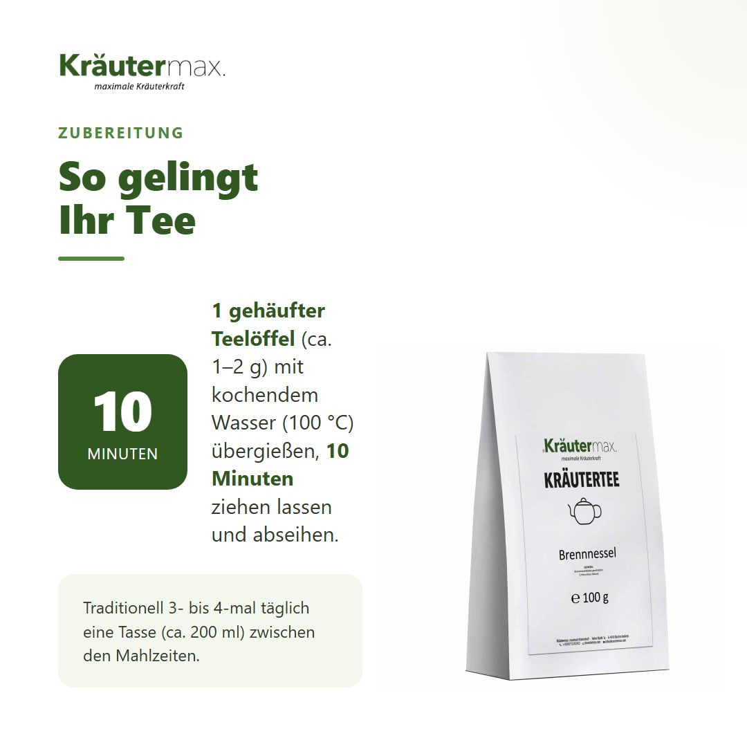 Zubereitung von Kräutermax Brennnessel Tee: 1 Löffel Tee, 10 Min. ziehen lassen.