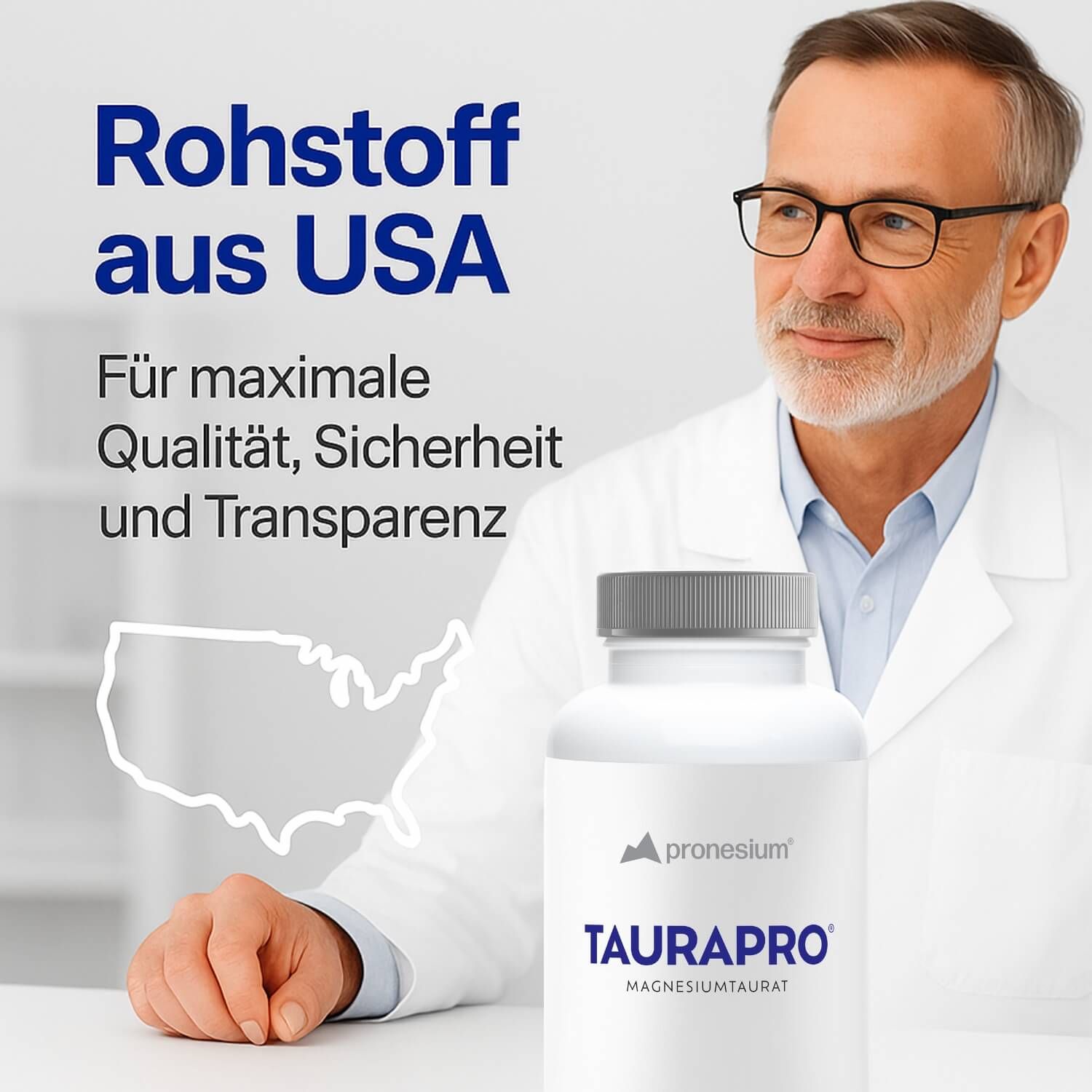 Mann im weißen Kittel mit Brille. Flasche TAURAPRO. Text: Rohstoff aus USA. Für maximale Qualität, Sicherheit und Transparenz.