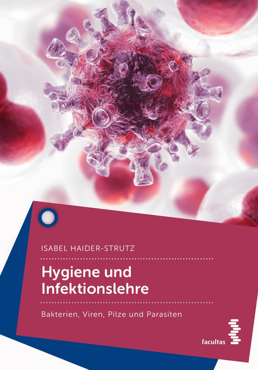 Buchcover mit Titel: Hygiene und Infektionslehre. Autorin: Isabel Haider-Strutz. Abbildung von Bakterien und Viren.