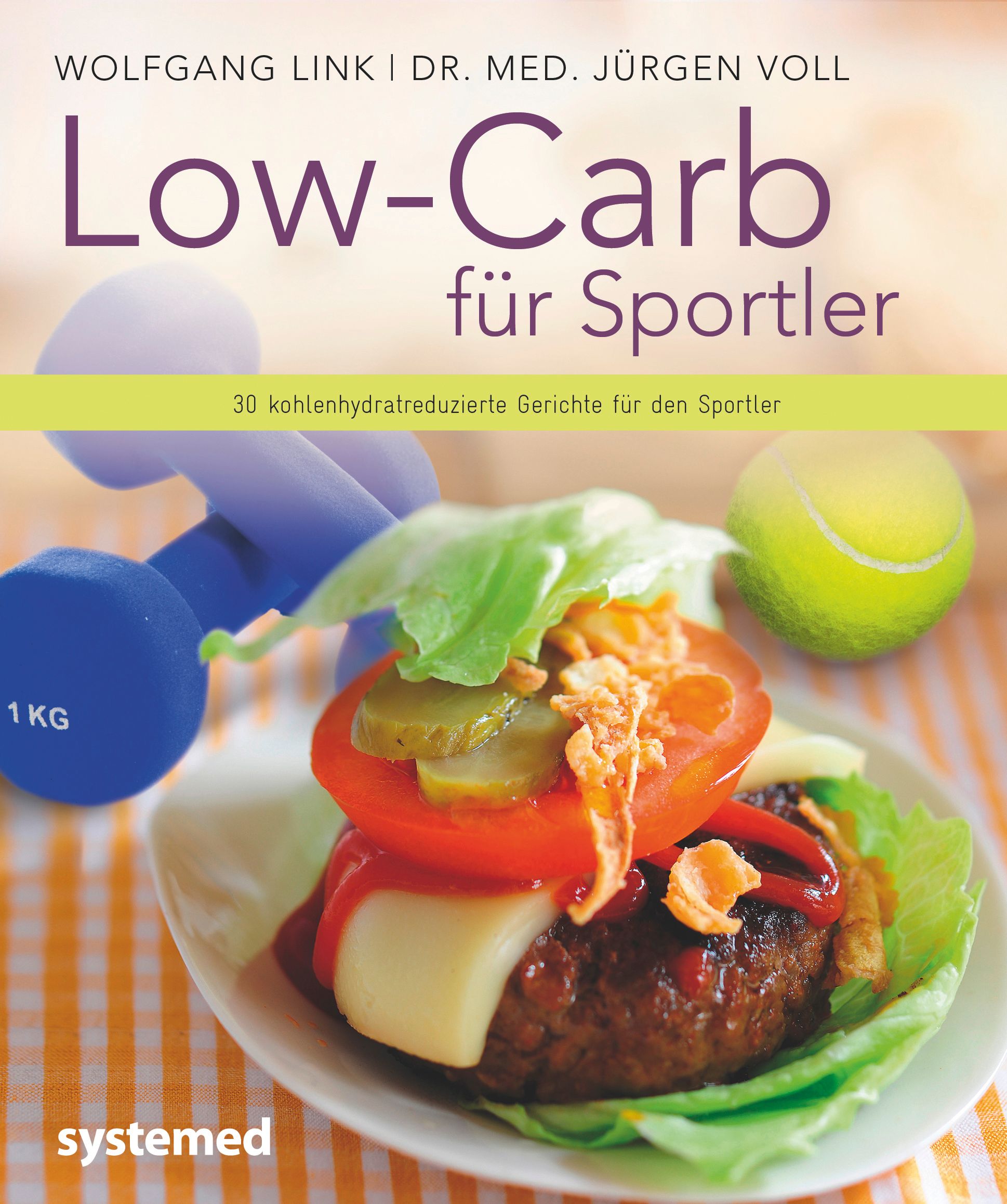 Buchcover mit Titel "Low-Carb für Sportler". Abgebildet sind ein Burger, Hantel und Tennisball. Autor: Wolfgang Link, Dr. med. Jürgen Voll.