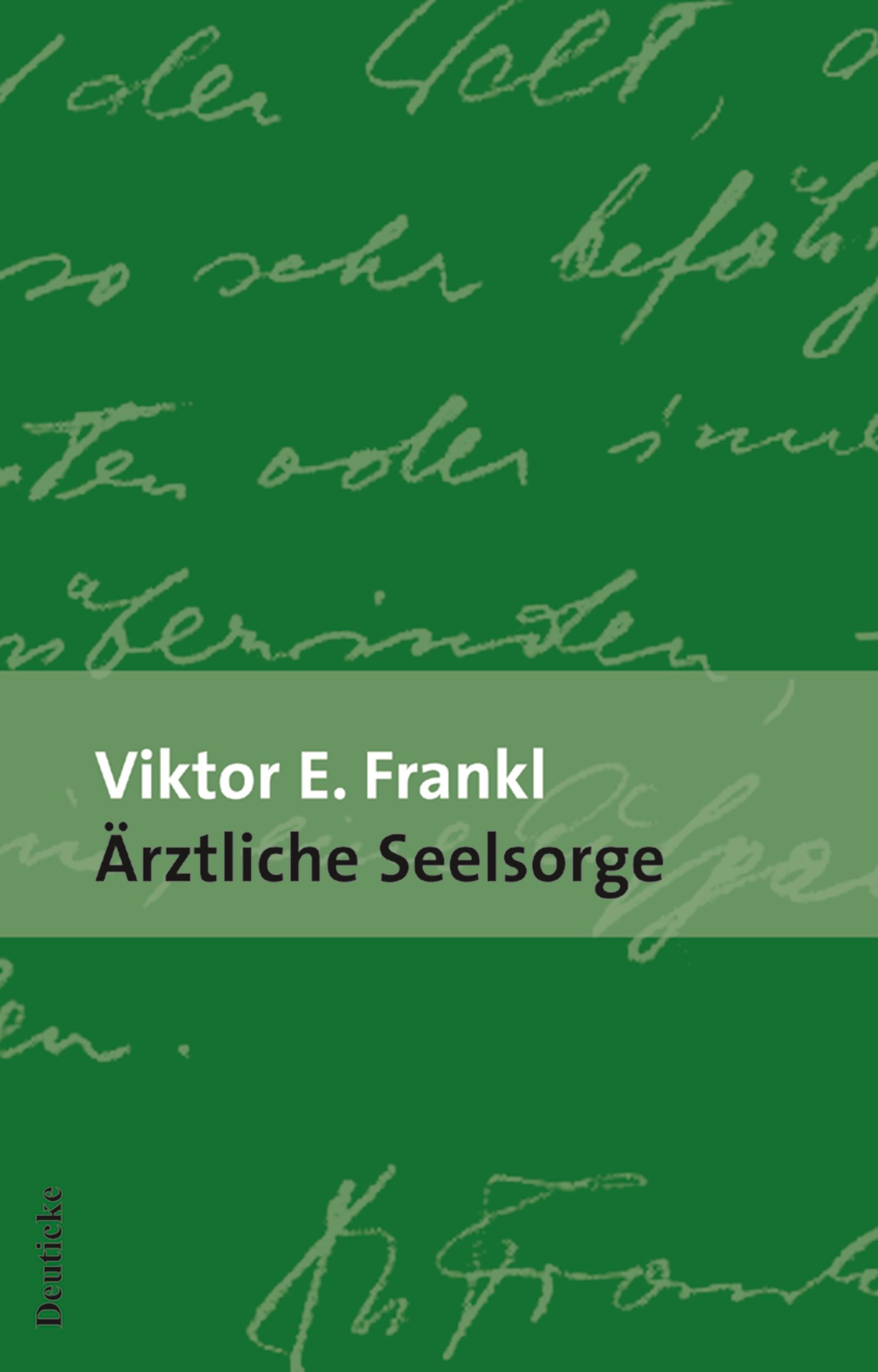 Buchcover mit grünem Hintergrund und handschriftlichem Text. Titel: Ärztliche Seelsorge von Viktor E. Frankl.