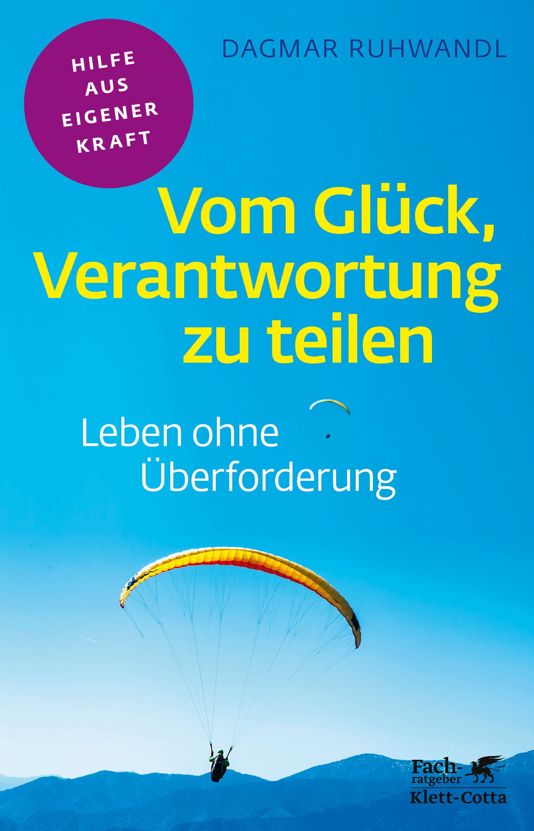 Buchcover: "Vom Glück, Verantwortung zu teilen". Autor Dagmar Ruhwandl. Titel in Gelb, Text auf blauem Hintergrund. Paraglider im Himmel.