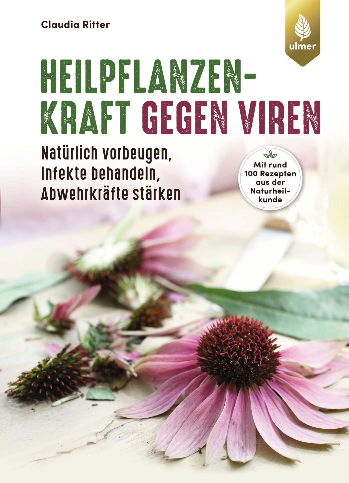 Buchcover mit Titel: Heilpflanzenkraft gegen Viren. Autorin: Claudia Ritter. Verlag: Ulmer. Mit Blüten und Text.