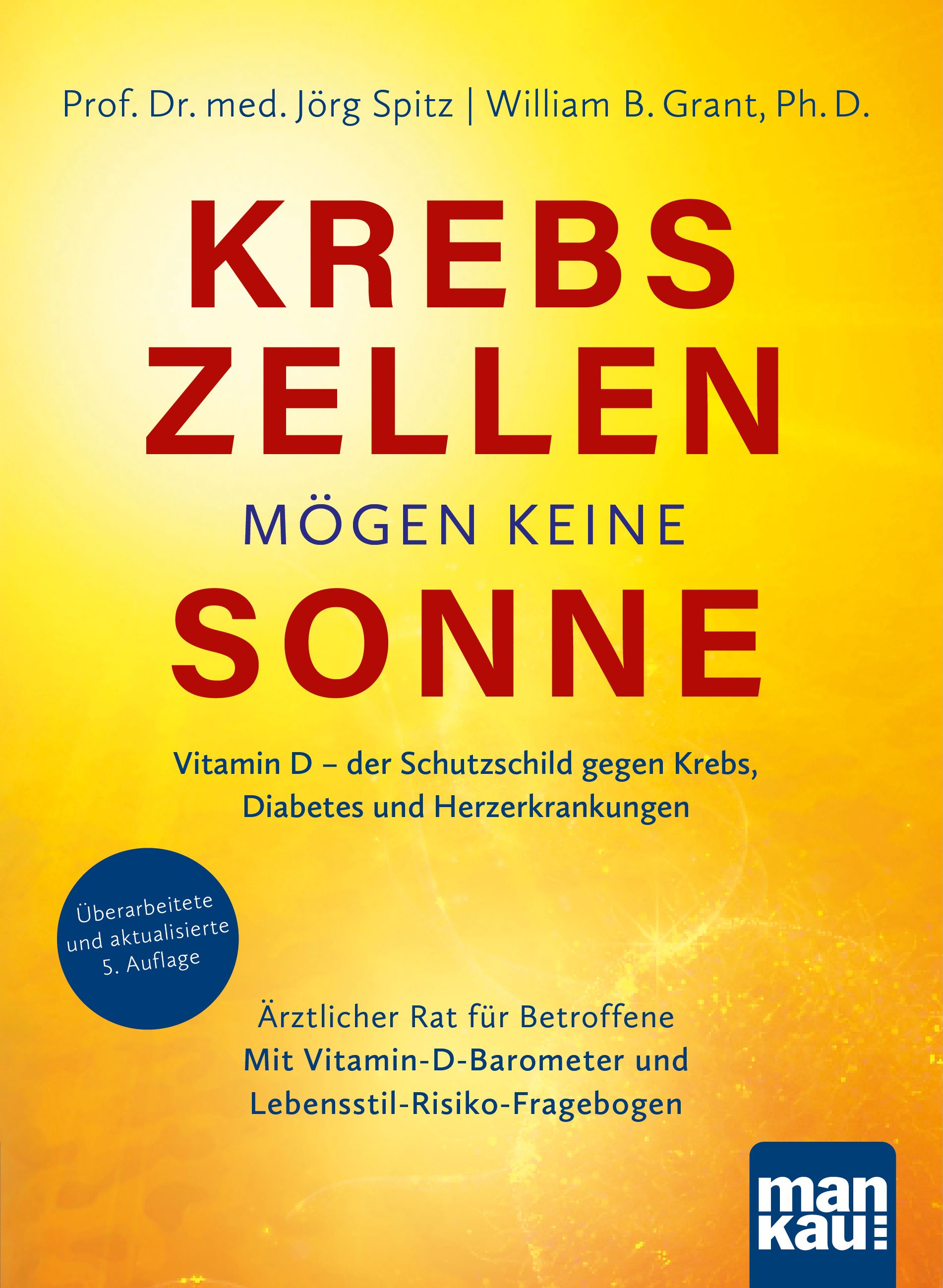 Buchcover mit Titel "Krebszellen mögen keine Sonne". Autoren: Jörg Spitz, William B. Grant. Verlag: man kau!
