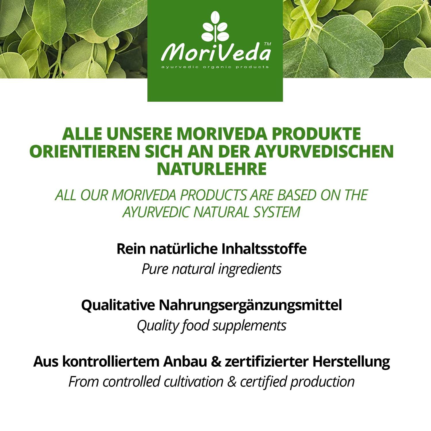 Text auf weißem Hintergrund. Text: MORI VEDA, ayurvedische Naturlehre, natürliche Inhaltsstoffe, Nahrungsergänzungsmittel, kontrollierter Anbau.