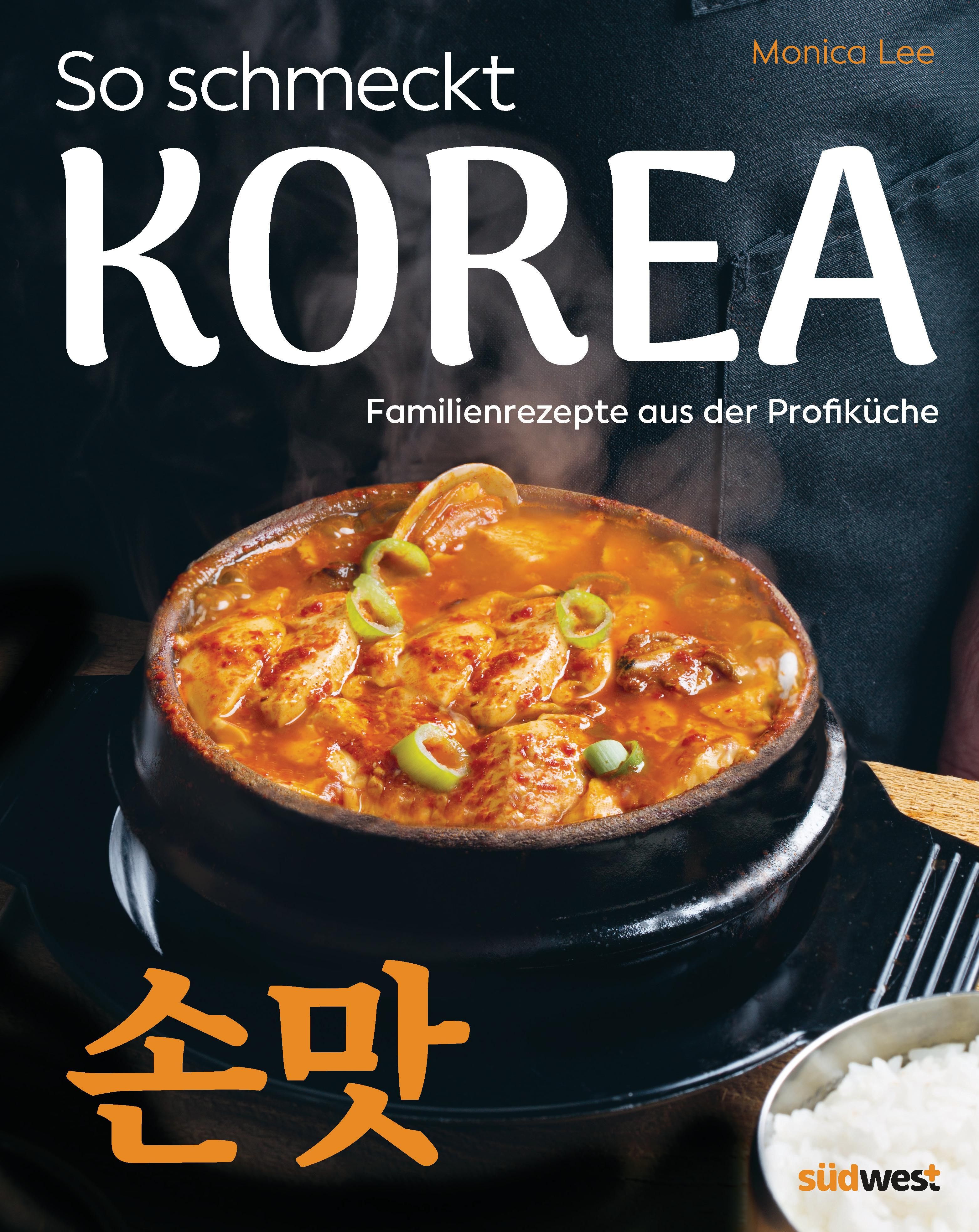 So schmeckt Korea Familienrezepte einer Profiköchin
