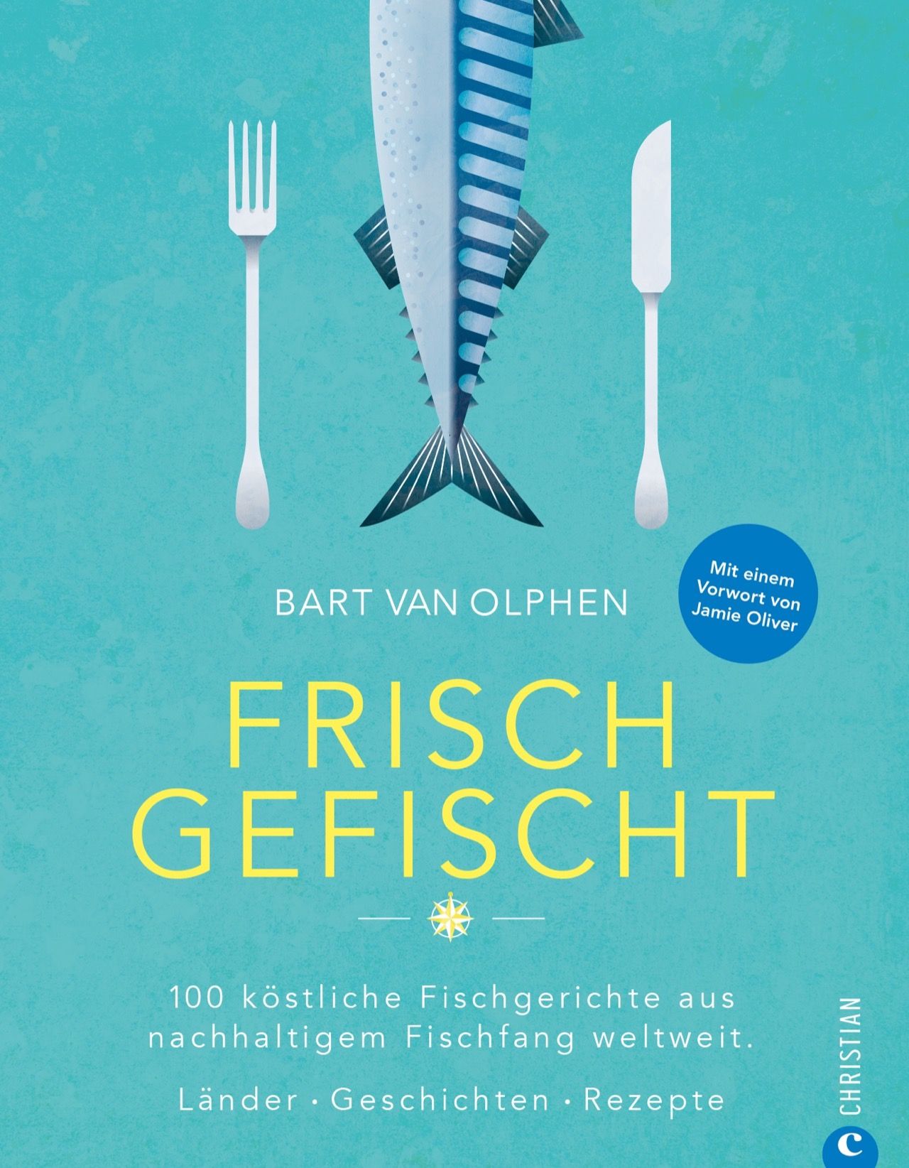 Buchcover mit Fisch-Illustration, Gabel und Messer. Titel: Frisch gefischt. Autor: Bart van Olphen. Mit Vorwort von Jamie Oliver. 100 Fischgerichte.