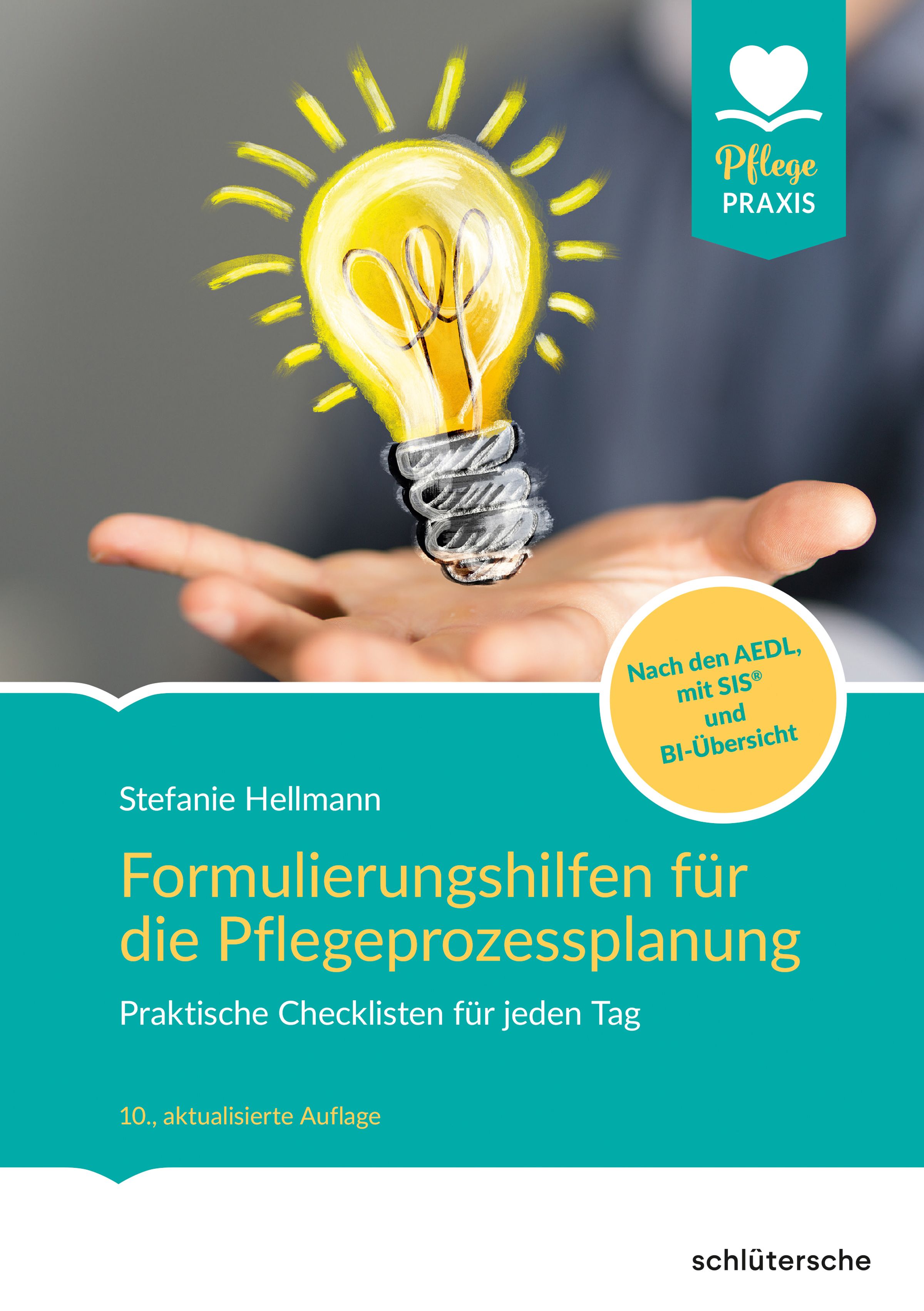 Buchcover mit Titel: Formulierungshilfen für die Pflegeprozessplanung. Autorin: Stefanie Hellmann. Aufdruck: Pflege Praxis.