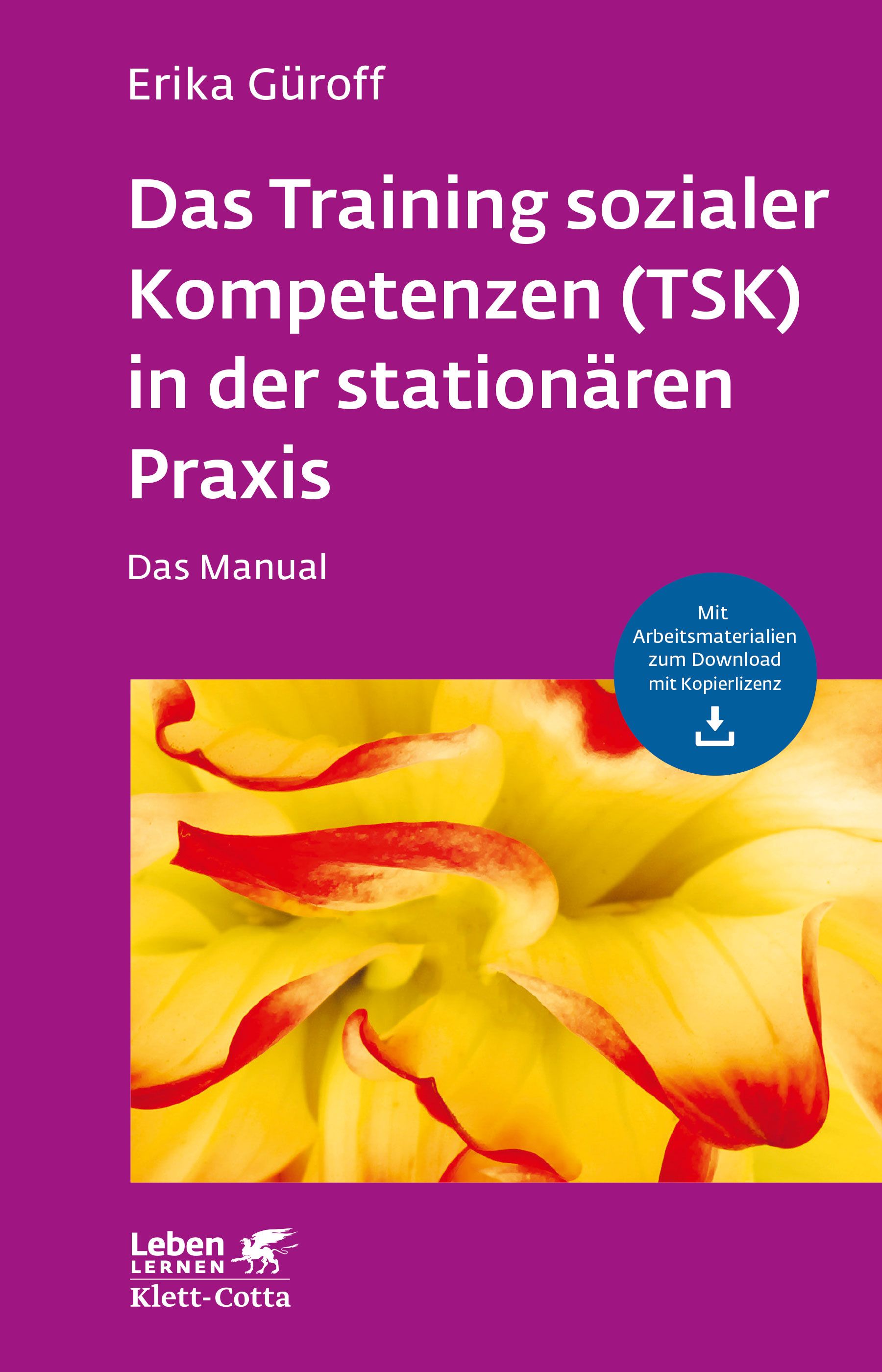 Buchcover: "Das Training sozialer Kompetenzen (TSK) in der stationären Praxis". Autorin: Erika Güroff. Verlag Klett-Cotta.