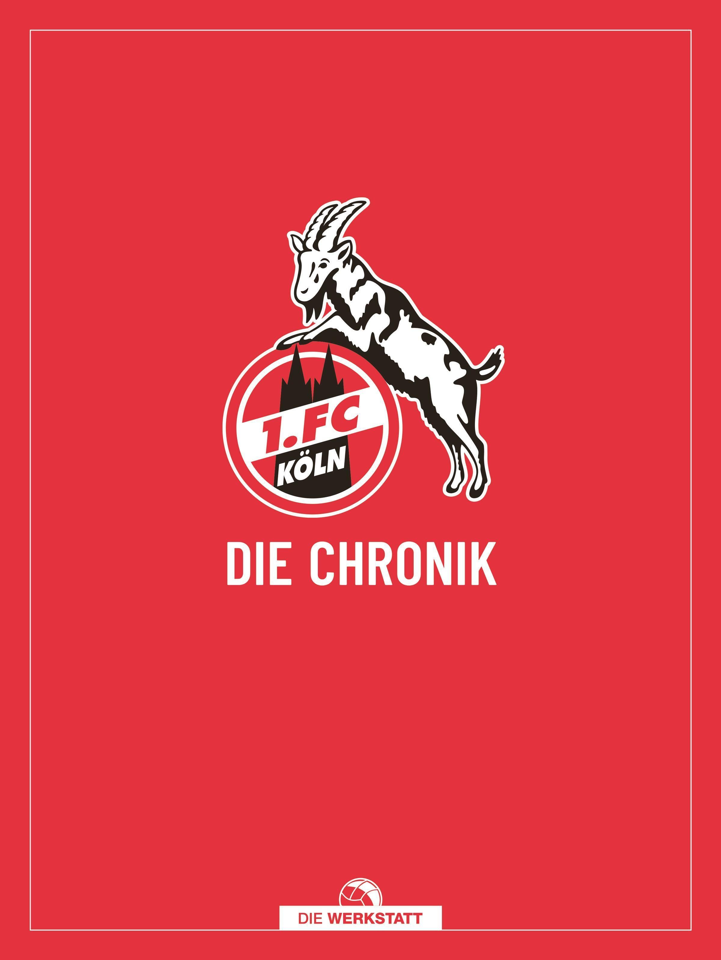 1. FC Köln Die Chronik