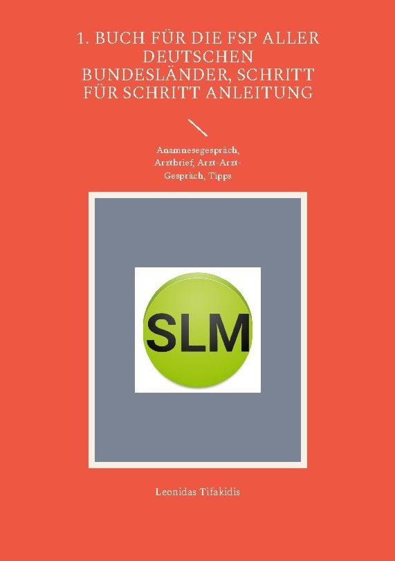 Buchcover mit Titel: 1. Buch für die FSP aller deutschen Bundesländer, Schritt für Schritt Anleitung. Logo SLM.