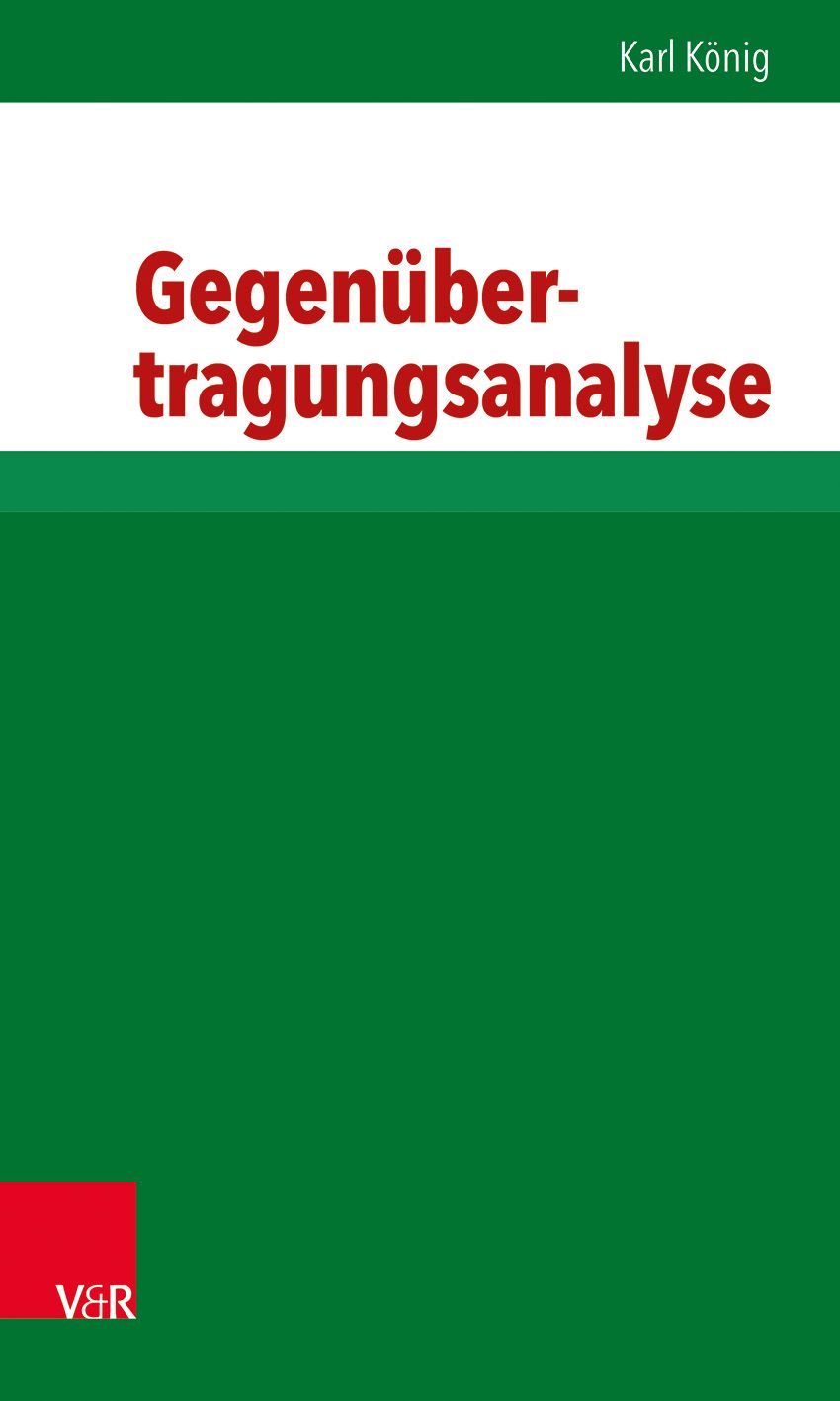 Buch mit dem Titel Gegenübertragungsanalyse von Karl König. V&R-Logo unten links. Grüner Hintergrund mit weißem und rotem Text.