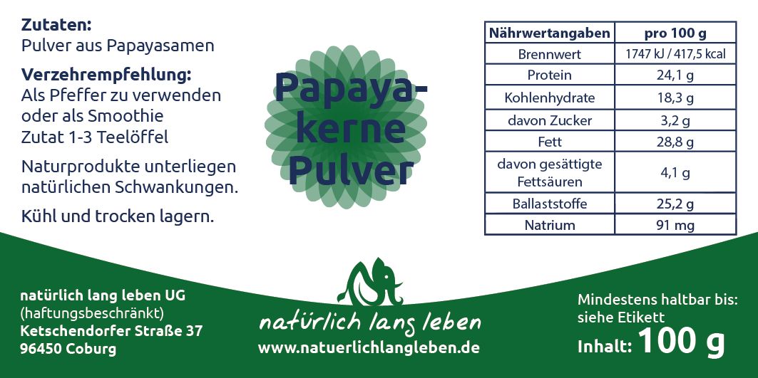 Etikett mit Papayakerne Pulver, Nährwertangaben und Zutaten. Marke: natürlich lang leben. Inhalt: 100 g.