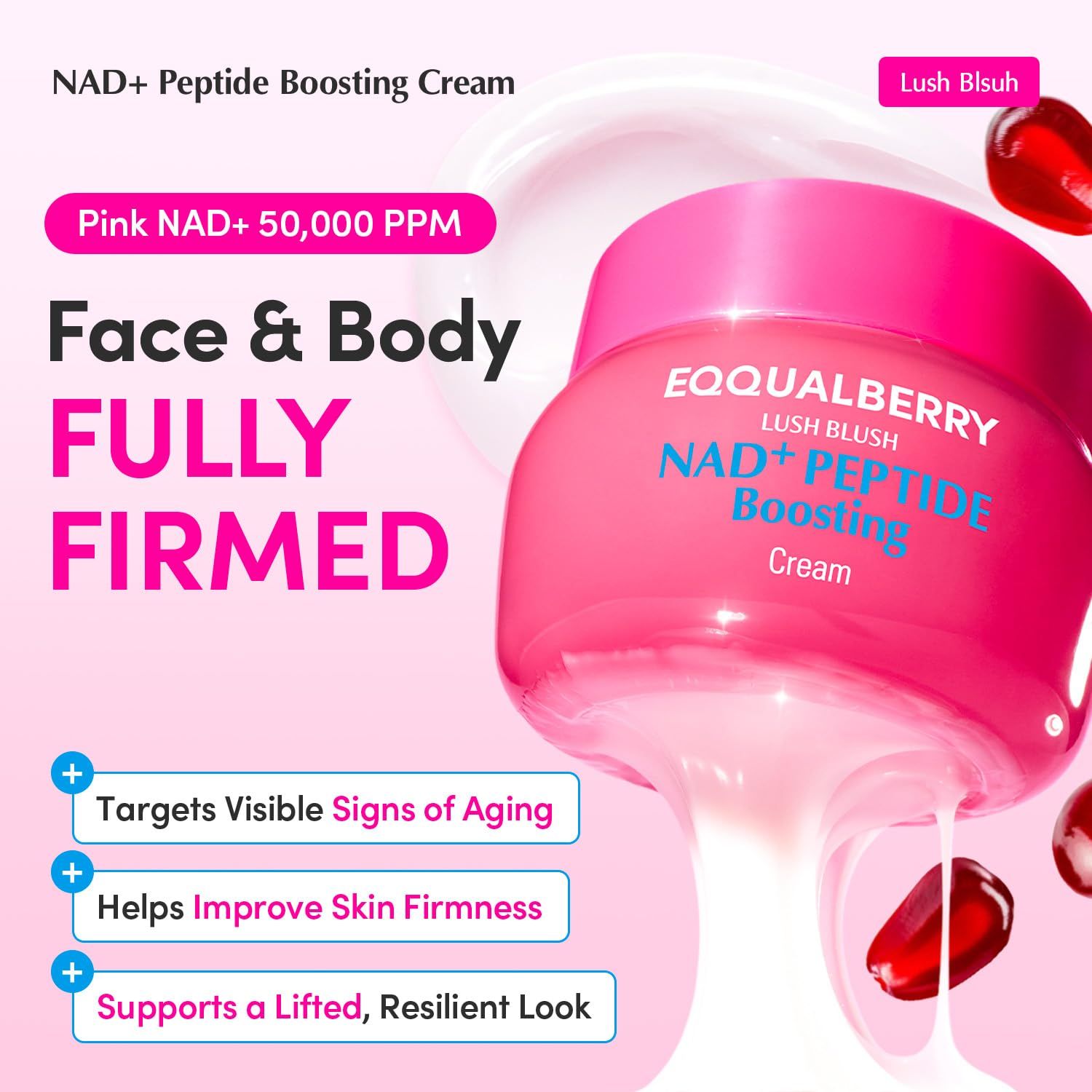 Rosa Tiegel mit EQQUALBERRY NAD+ Peptide Boosting Cream. Text: Face & Body, Fully Firmed. Pink NAD+ 50,000 PPM.