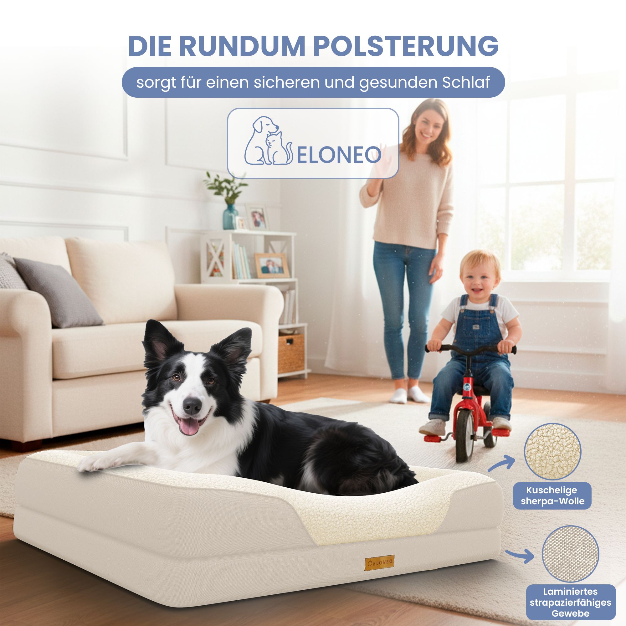 Hundebett, Creme. Hund liegt auf dem Bett. Frau und Kind im Hintergrund. Text: Rundum Polsterung. ELONEO Logo.