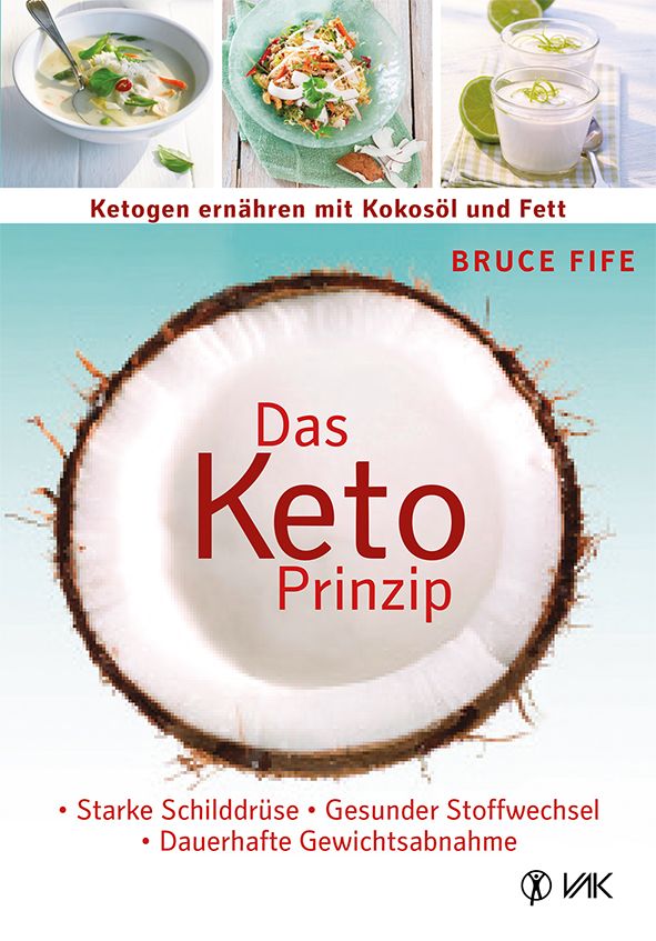Buchcover: "Das Keto Prinzip". Titel in Rot auf Kokosnuss-Hälfte. Autor: Bruce Fife. Oben: Fotos von Gerichten.