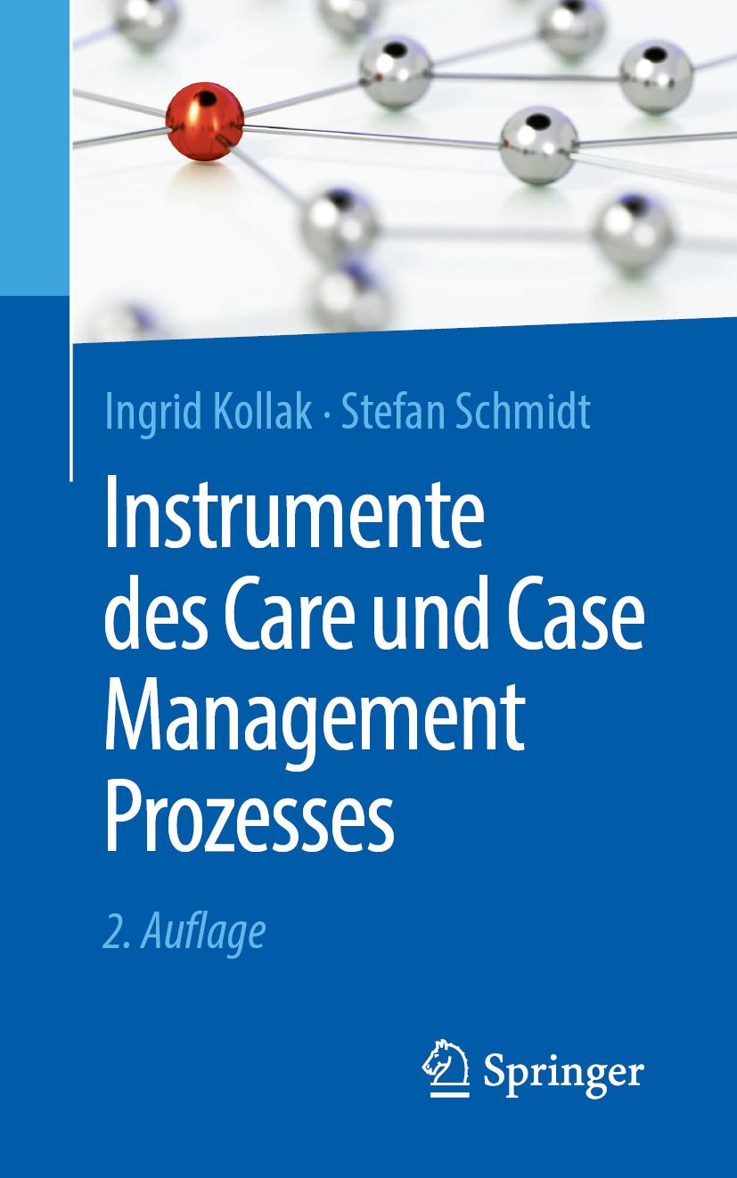 Buchcover: "Instrumente des Care und Case Management Prozesses". Autoren: Ingrid Kollak, Stefan Schmidt. Verlag Springer. Blaue Gestaltung.