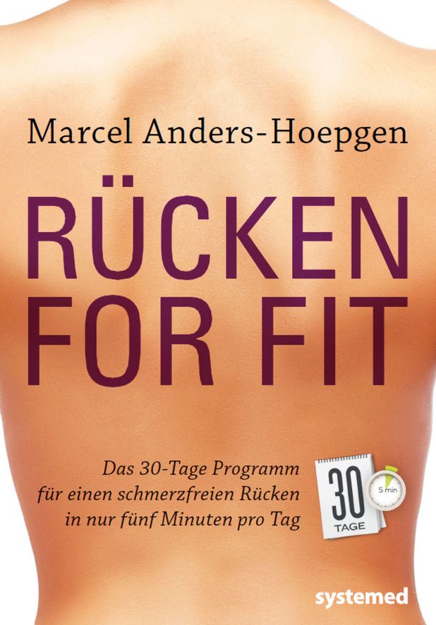 Buchcover mit dem Titel "Rücken for Fit". Autor: Marcel Anders-Hoepgen. Aufschrift: 30-Tage-Programm für schmerzfreien Rücken in 5 Minuten pro Tag.