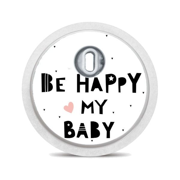 Runder Aufkleber mit Text "BE HAPPY MY BABY" und Herz. Weißer Rand, graues Element in der Mitte.