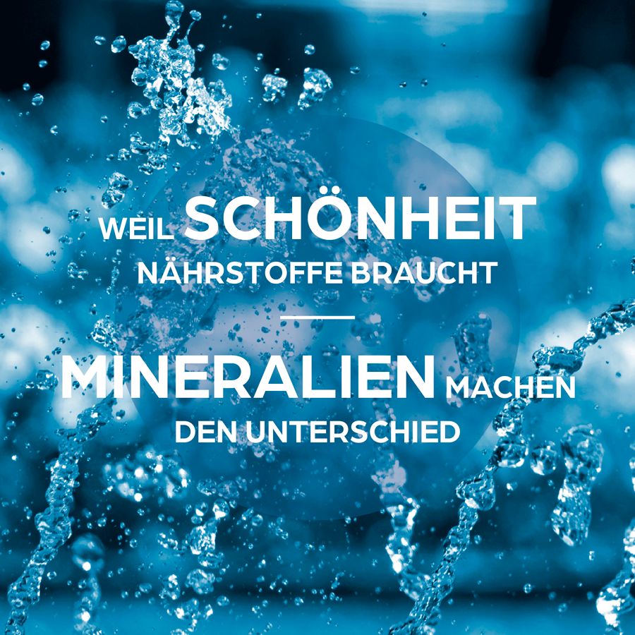 Text: Weil Schönheit Nährstoffe braucht. Mineralien machen den Unterschied. Wasser spritzt.