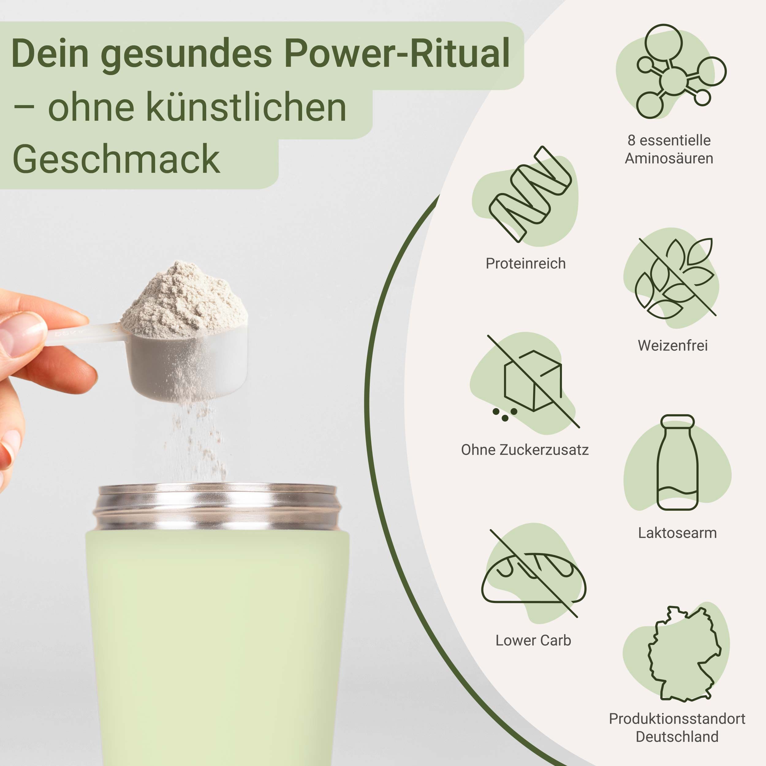 Hand mit Messlöffel, der Pulver in einen Shaker gibt. Text: Dein gesundes Power-Ritual - ohne künstlichen Geschmack. Symbole: 8 Aminosäuren, weizenfrei, ohne Zuckerzusatz.