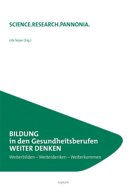 Bildung in den Gesundheitsberufen Weiter Denken