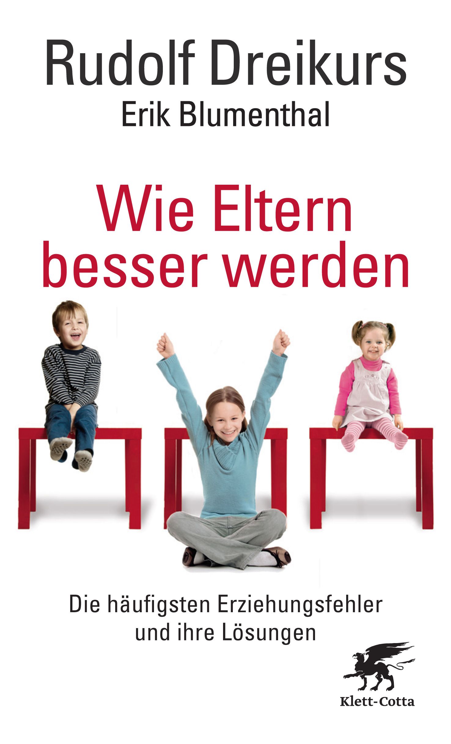 Buchcover mit Titel "Wie Eltern besser werden". Autoren: Rudolf Dreikurs, Erik Blumenthal. Kinder sitzen auf roten Hockern.