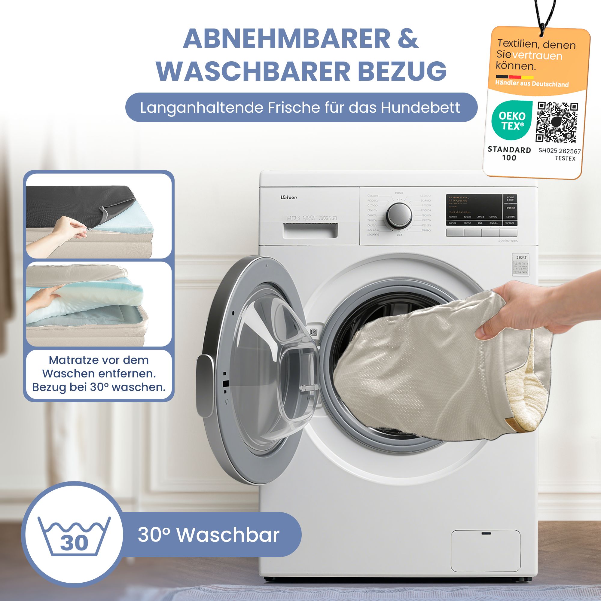 Hundebettbezug wird in der Waschmaschine gewaschen. Text: Abnehmbarer & waschbarer Bezug. 30° waschbar. Oeko-Tex.